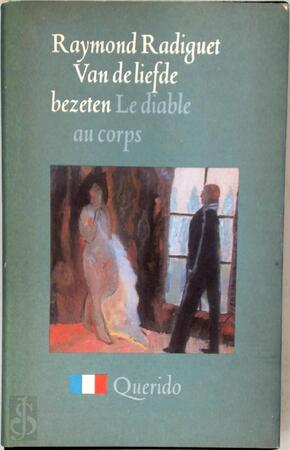 Van de liefde bezeten - Raymond Radiguet, Jacoba van Velde, F.C. Kuipers Van de liefde bezeten - Raymond Radiguet, Jacoba van Velde, F.C. Kuipers
