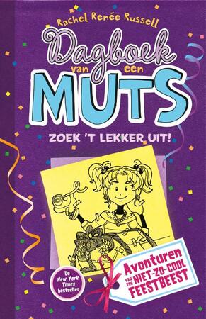 Dagboek van een muts 2 - Zoek 't lekker uit - Rachel Renee Russell, Rachel Renée Russell Dagboek van een muts 2 - Zoek 't lekker uit - Rachel Renee Russell, Rachel Renée Russell