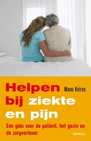 Helpen bij ziekte en pijn - Manu Keirse Helpen bij ziekte en pijn - Manu Keirse