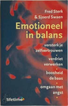 Emotioneel in balans - F. Sterk, S. Swaen Emotioneel in balans - F. Sterk, S. Swaen