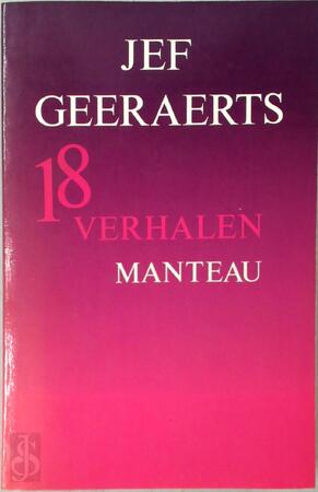 18 verhalen - Jef Geeraerts 18 verhalen - Jef Geeraerts
