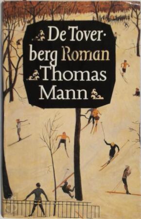 De Toverberg - Thomas Mann De Toverberg - Thomas Mann