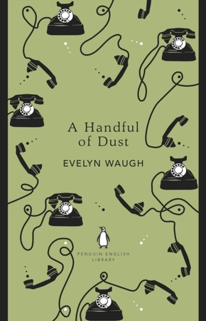 Penguin english library Handful of dust - Evelyn Waugh Penguin english library Handful of dust - Evelyn Waugh