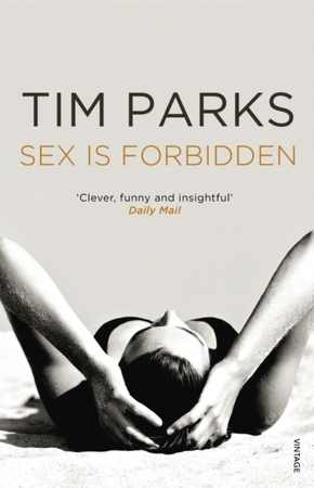 Sex is forbidden - Tim Parks