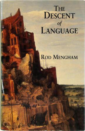 The Descent of Language - Rod Mengham
