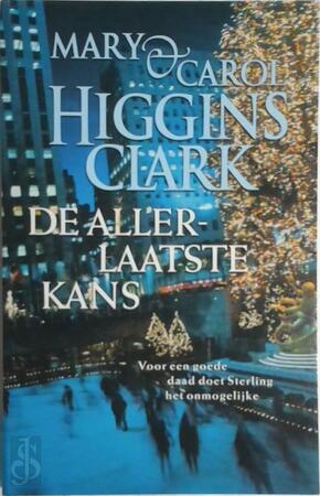 De allerlaatste kans - M. HIGGINS Clark, C. HIGGINS Clark De allerlaatste kans - M. HIGGINS Clark, C. HIGGINS Clark