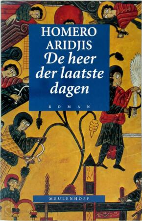 De heer der laatste dagen - Homero Aridjis, Aline Glastra van Loon