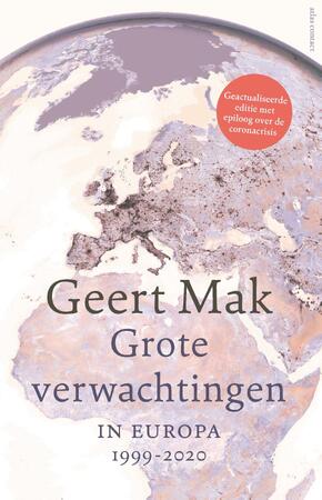 Grote verwachtingen (herziene editie) - Geert Mak Grote verwachtingen (herziene editie) - Geert Mak