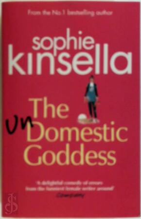 The undomestic goddess - Sophie Kinsella The undomestic goddess - Sophie Kinsella