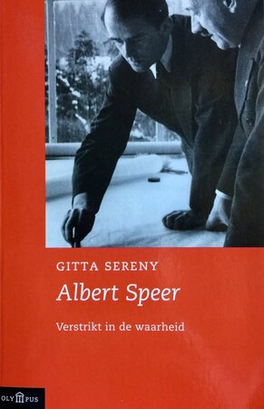 Albert Speer - Gitta Sereny, Jan Sepp, Hans van Andel Albert Speer - Gitta Sereny, Jan Sepp, Hans van Andel