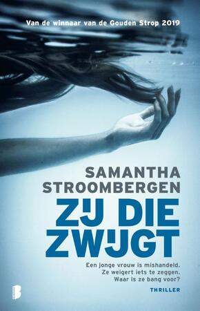 Zij die zwijgt - Samantha Stroombergen Zij die zwijgt - Samantha Stroombergen