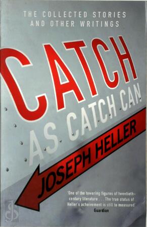 Catch as catch can - Joseph Heller