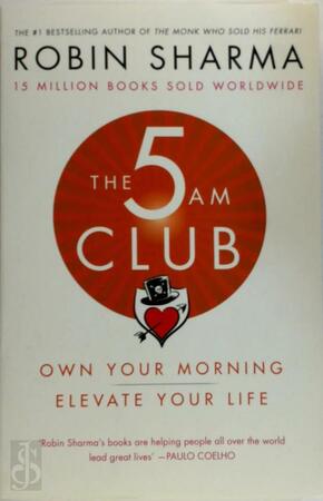 The 5am Club: Change Your Morning, Change Your Life - Robin Sharma The 5am Club: Change Your Morning, Change Your Life - Robin Sharma