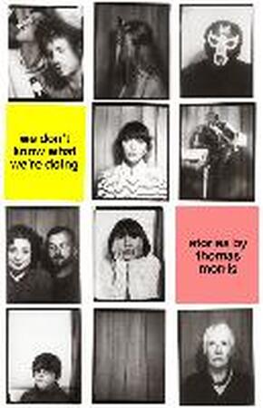 We Don't Know What We're Doing - Thomas Morris