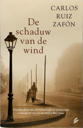 De schaduw van de wind - Carlos Ruiz Zafon