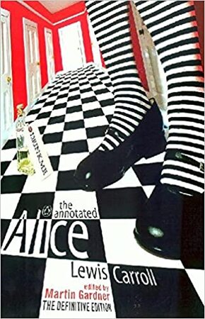 Annotated Alice - Lewis Carroll Annotated Alice - Lewis Carroll