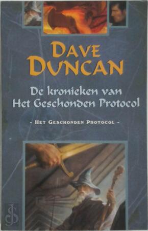 Het geschonden protocol - De kronieken van Het Geschonden Protocol - Dave Duncan, Parma van Loon