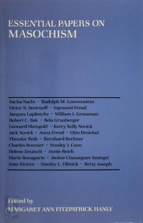 Essential Papers on Masochism - Margaret Ann Fitzpatrick Hanly Essential Papers on Masochism - Margaret Ann Fitzpatrick Hanly