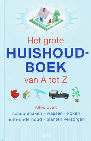 Het grote huishoudboek van A tot Z - E. Dusseldorfer Het grote huishoudboek van A tot Z - E. Dusseldorfer