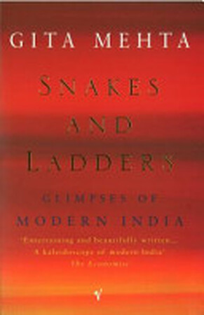 Snakes and Ladders - Gita Mehta