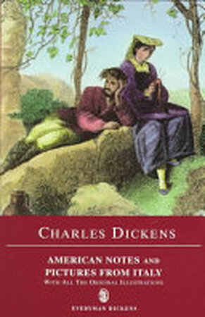 American Notes for General Circulation - Charles Dickens American Notes for General Circulation - Charles Dickens