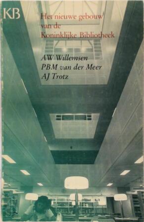 Het nieuwe gebouw van de Koninklijke Bibliotheek - 
