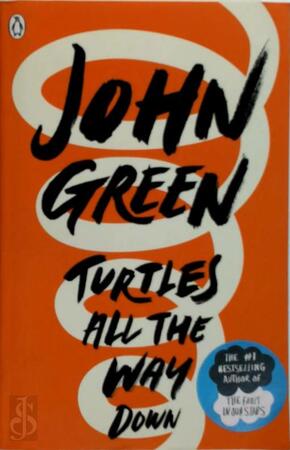 Turtles All the Way Down - John Green Turtles All the Way Down - John Green
