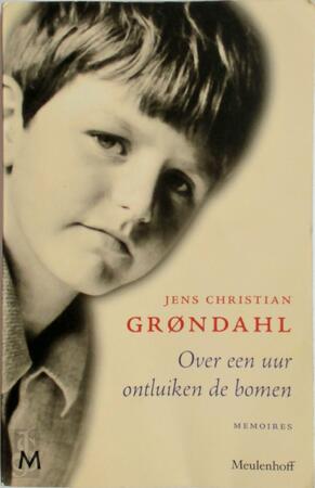 Over een uur ontluiken de bomen - Jens Christian Grøndahl