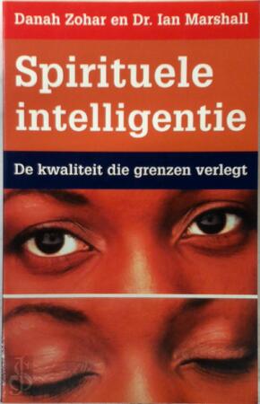Spirituele intelligentie - Danah Zohar, Ian Marshall