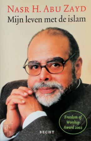 Mijn leven met de islam - N.H. Abu Zayd