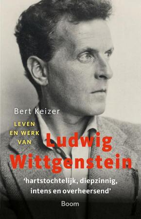Leven en werk van Ludwig Wittgenstein - Bert Keizer Leven en werk van Ludwig Wittgenstein - Bert Keizer