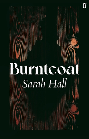 Burntcoat - Sarah Hall Burntcoat - Sarah Hall