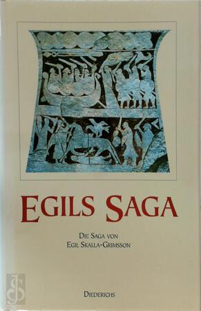 Egils Saga: Die Saga von Egil Skalla-Grimsson - Kurt Schier Egils Saga: Die Saga von Egil Skalla-Grimsson - Kurt Schier