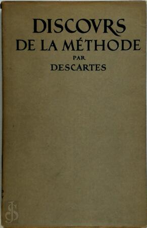 Discours de la méthode - René Descartes Discours de la méthode - René Descartes