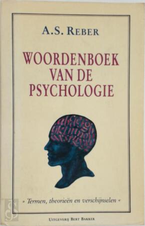Woordenboek van de psychologie - A.s. Reber, Adri Van Der Wurff