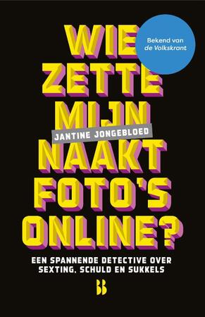 Wie zette mijn naaktfoto's online? - Jantine Jongebloed