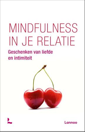 Mindfulness in je relatie - David Dewulf Mindfulness in je relatie - David Dewulf
