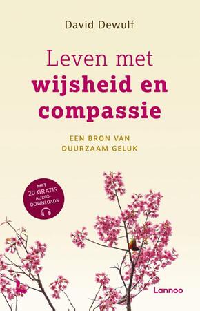 Leven met wijsheid en compassie - David Dewulf