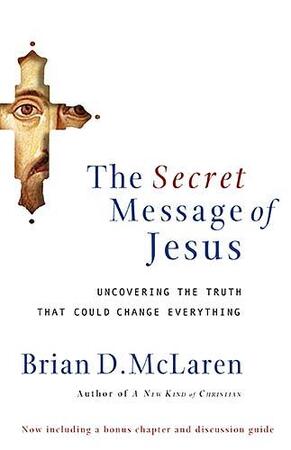 The Secret Message of Jesus - Brian D. McLaren