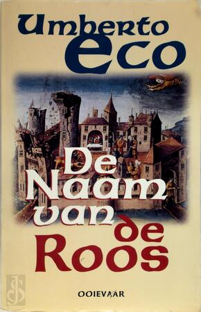 De Naam van de Roos - UMBERTO Eco De Naam van de Roos - UMBERTO Eco