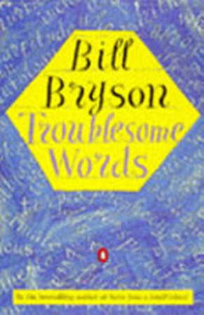 Troublesome Words - Bill Bryson