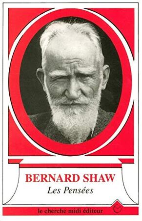 Les pensées - Bernard Shaw, James Darwen
