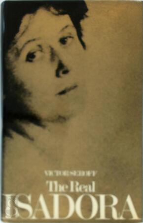 The Real Isadora - Victor Seroff