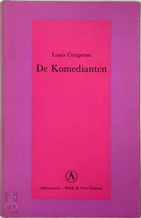 De Komedianten - Louis Couperus De Komedianten - Louis Couperus