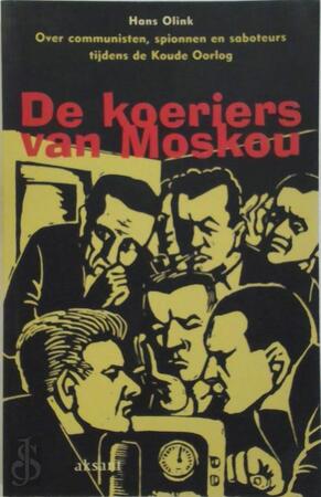 De koeriers van Moskou - Hans Olink De koeriers van Moskou - Hans Olink