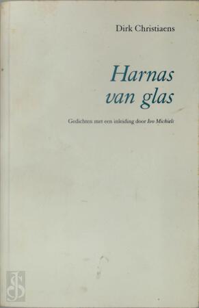 Harnas van glas - Dirk Christiaens, Ivo Michiels