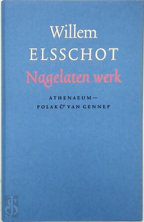Nagelaten werk - Willem Elsschot
