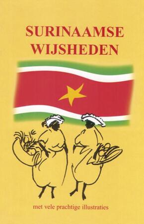 Surinaamse wijsheden - Surinaamse wijsheden -