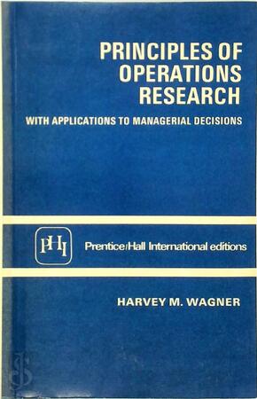Principles of Operations Research - Harvey M. Wagner