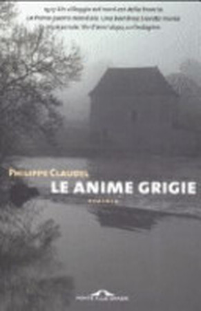 Le anime grigie - Philippe Claudel